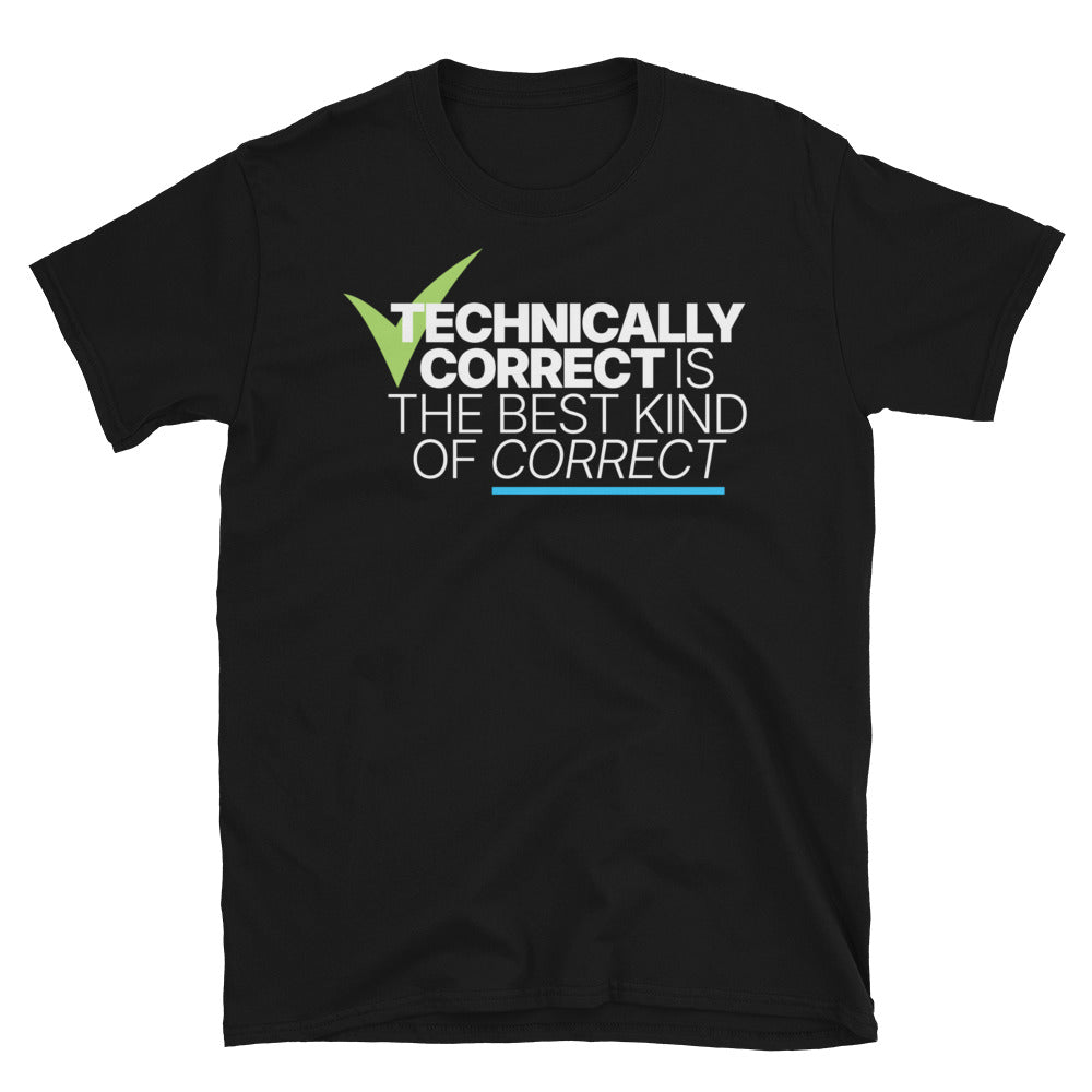 Technically Correct Is The Best Kind Of Correct T-Shirt Hoodie, Sweatshirt | CiraTrend.com (Image 3)
