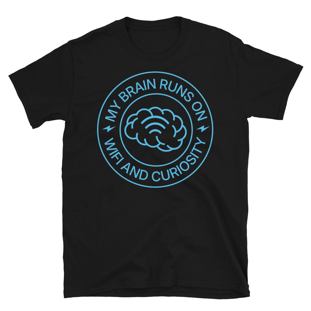 My Brain Runs On WiFi And Curiosity T-Shirt Hoodie, Sweatshirt | CiraTrend.com (Image 3)