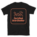 Certified Overthinker T-Shirt Hoodie, Sweatshirt | CiraTrend.com (Image 1)