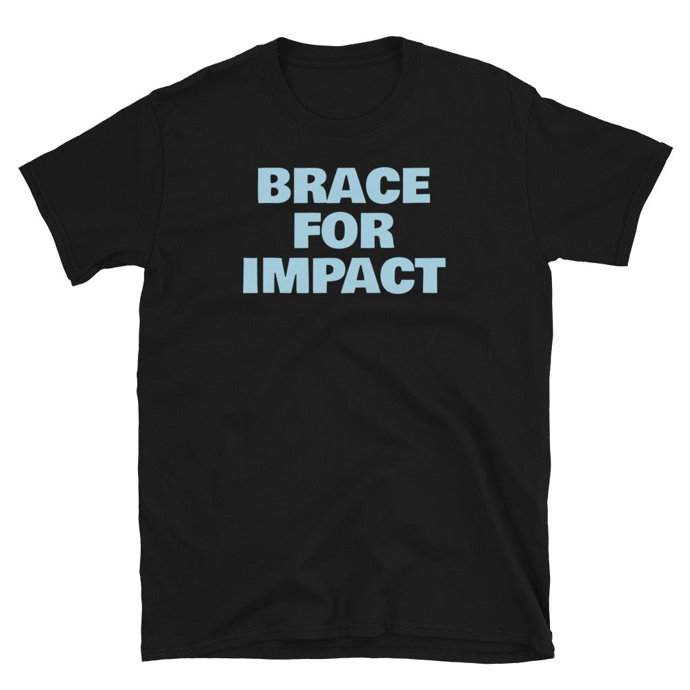 Brace for Impact T-Shirt Hoodie, Sweatshirt | CiraTrend.com (Image 1)