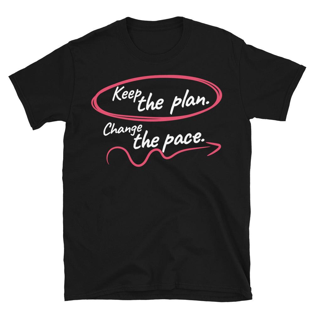 Keep the Plan. Change the Pace T-Shirt Hoodie, Sweatshirt | CiraTrend.com (Image 3)