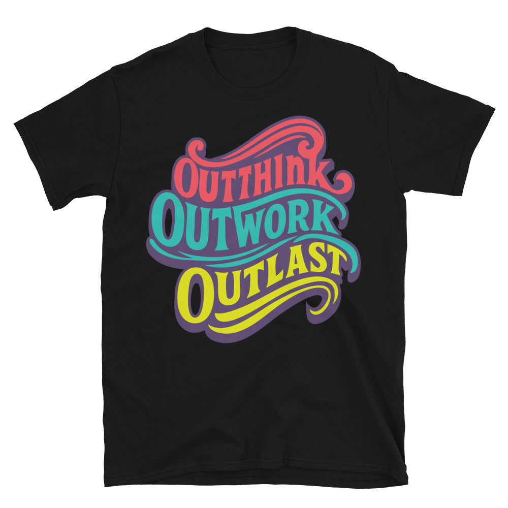 Outthink. Outwork. Outlast T-Shirt Hoodie, Sweatshirt | CiraTrend.com (Image 3)