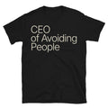 CEO Of Avoiding People T-Shirt Hoodie, Sweatshirt | CiraTrend.com (Image 1)