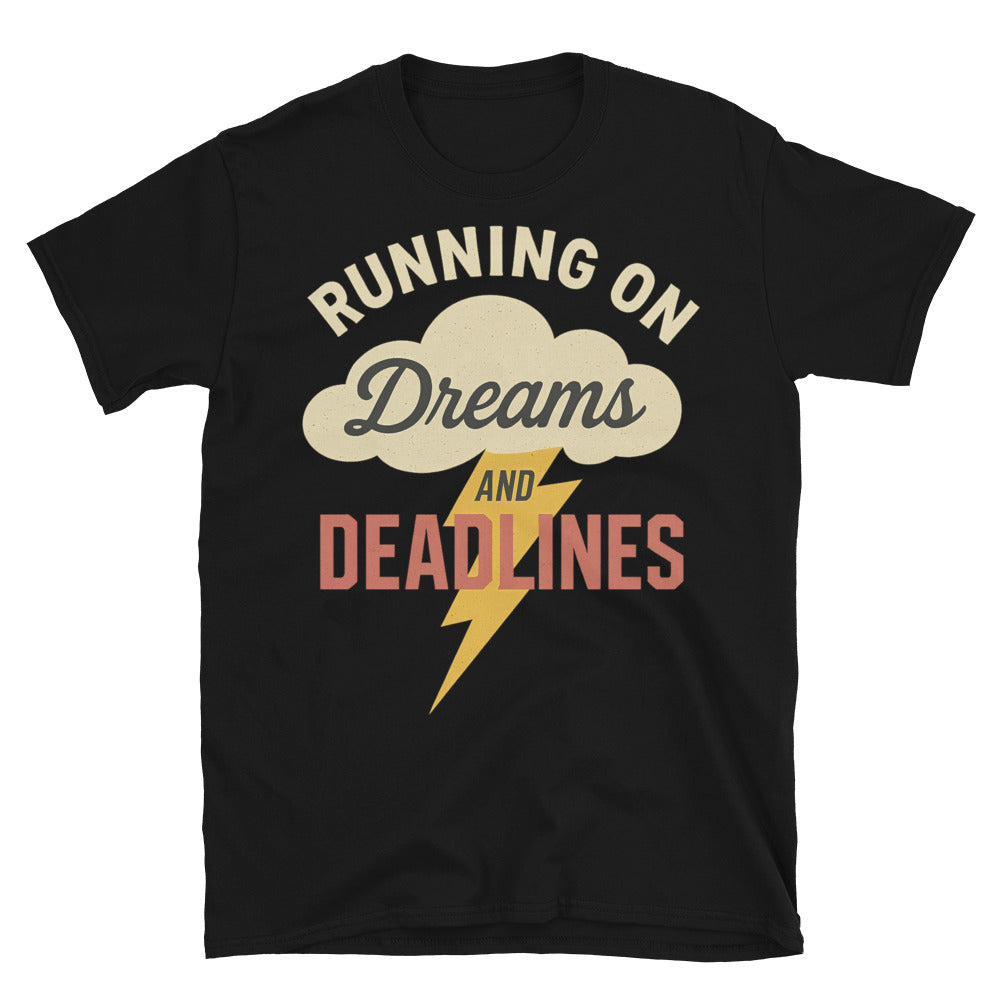 Running Dreams Deadlines T-Shirts, Hoodie, Sweatshirt
