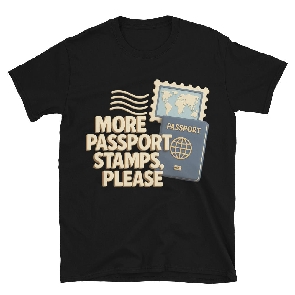 More Passport Stamps Please T-Shirts, Hoodie, Sweatshirt