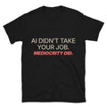 AI DidnÃ¢â‚¬â„¢t Take Your Job. Mediocrity Did T-Shirt Hoodie, Sweatshirt | CiraTrend.com (Image 1)