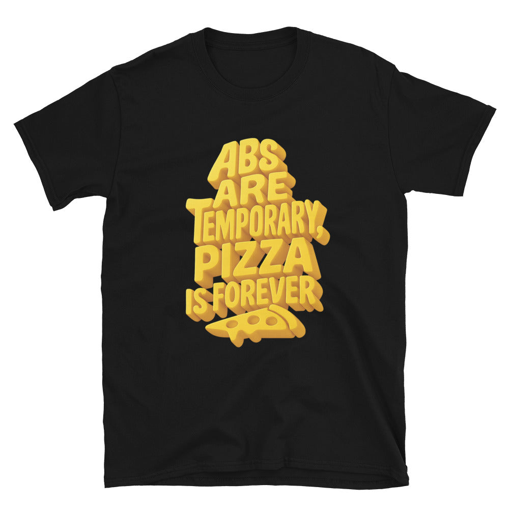 Abs Are Temporary, Pizza Is Forever T-Shirt Hoodie, Sweatshirt | CiraTrend.com (Image 3)