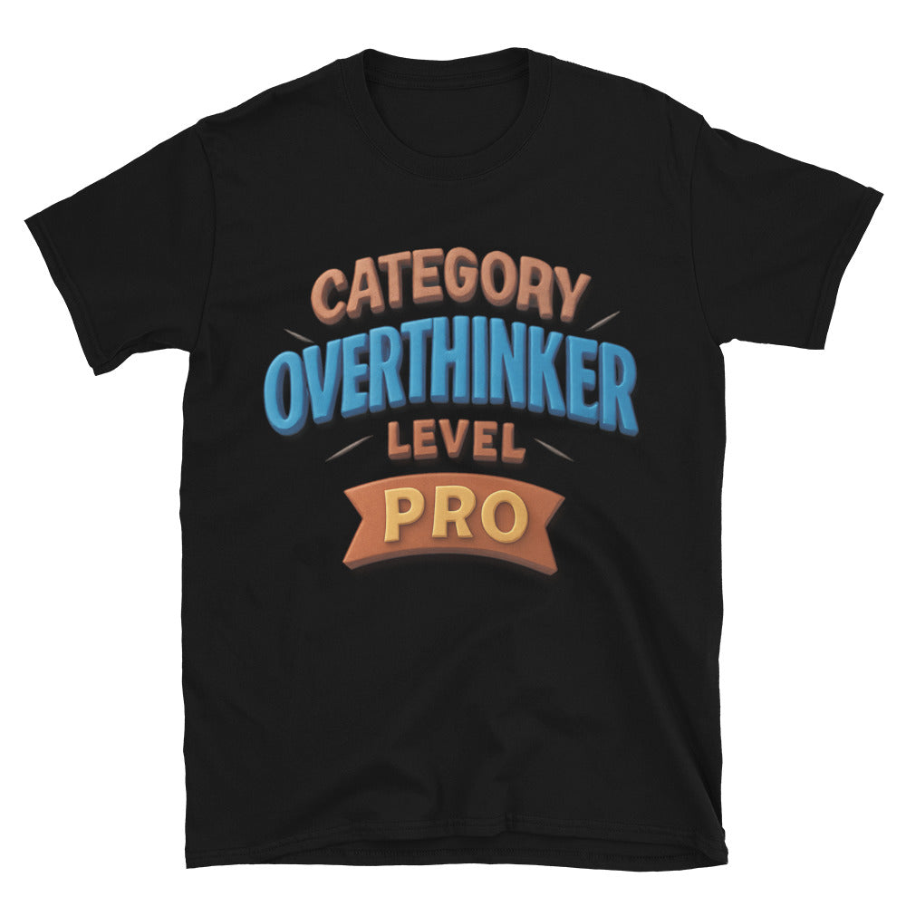 Category: Overthinker, Level: Pro T-Shirt Hoodie, Sweatshirt | CiraTrend.com (Image 3)