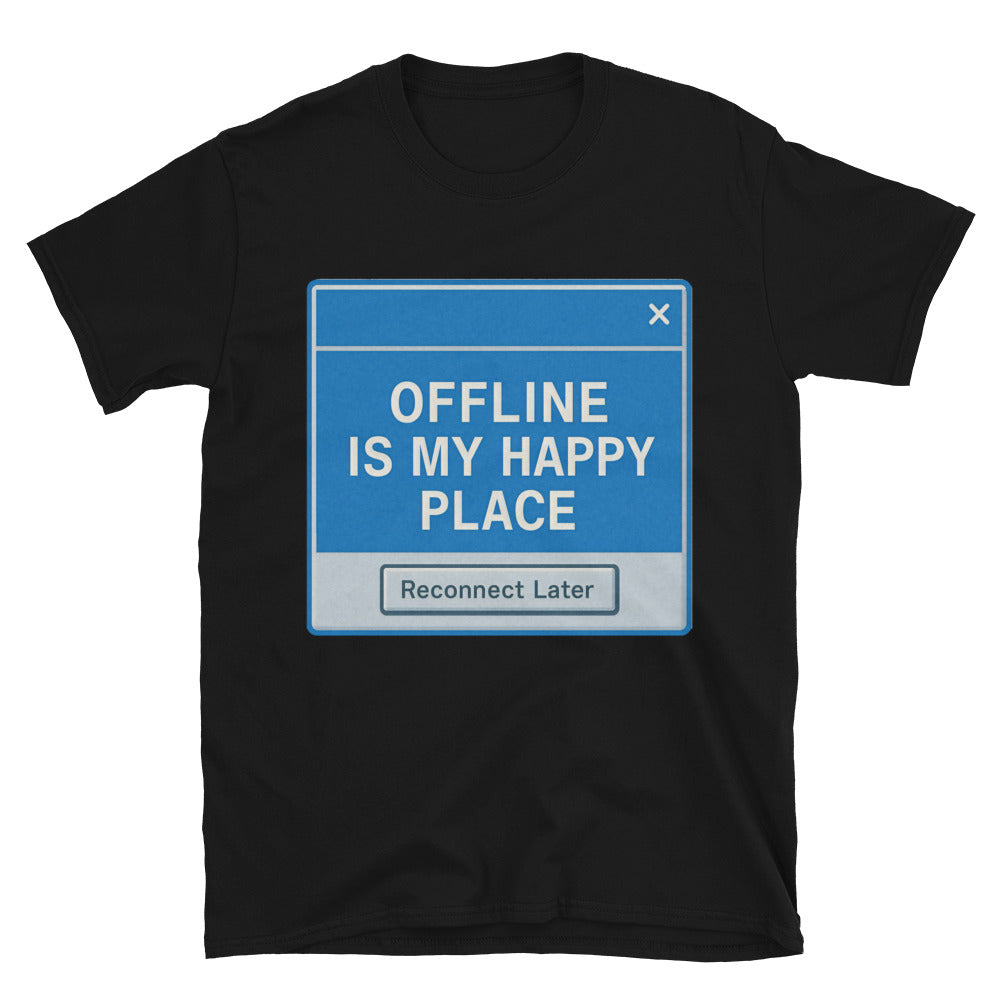 Offline Is My Happy Place T-Shirt Hoodie, Sweatshirt | CiraTrend.com (Image 3)