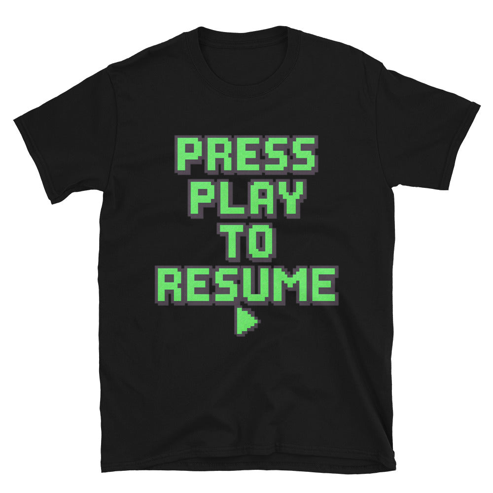 Press Play Resume T-Shirts, Hoodie, Sweatshirt