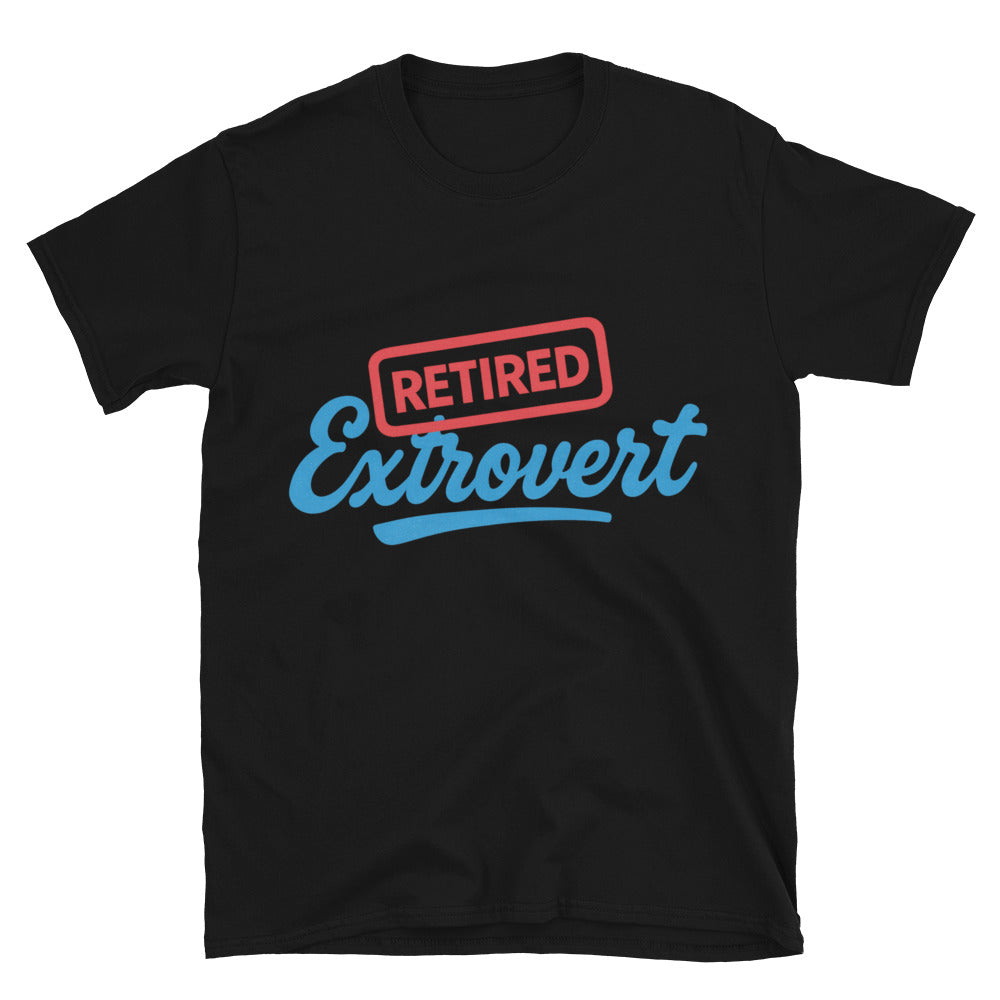 Retired Extrovert T-Shirts, Hoodie, Sweatshirt