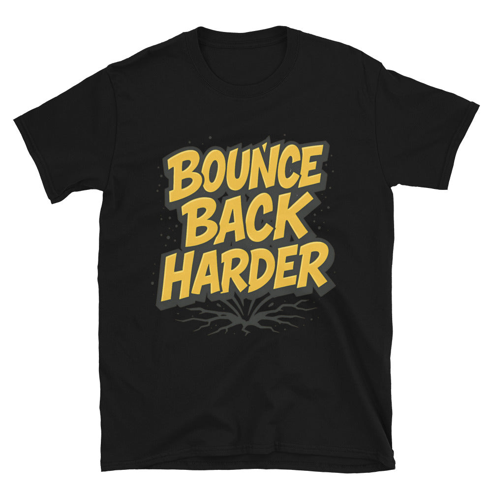 Bounce Back Harder T-Shirt Hoodie, Sweatshirt | CiraTrend.com (Image 3)