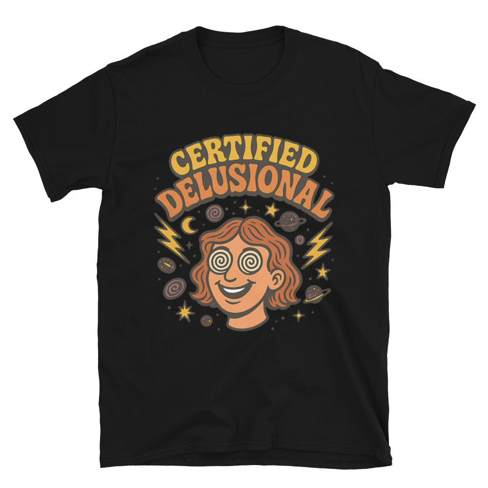 Certified Delusional T-Shirt Hoodie, Sweatshirt | CiraTrend.com (Image 3)