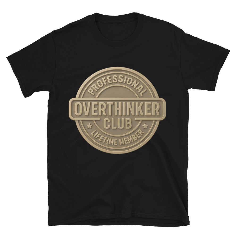 Professional Overthinker Club Ã¢â‚¬â€œ Lifetime Member T-Shirts, Hoodie, Sweatshirt