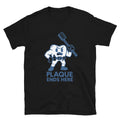 Plaque Ends Here Dentist Funny T-Shirt Hoodie, Sweatshirt | CiraTrend.com (Image 1)