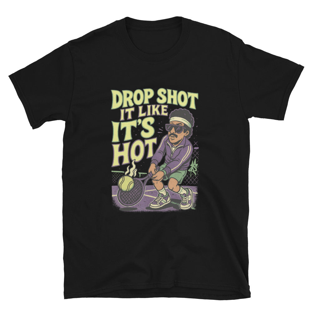 Drop Shot Like 'S Hot (Pickle Ball Tennis Padel) T-Shirts, Hoodie, Sweatshirt