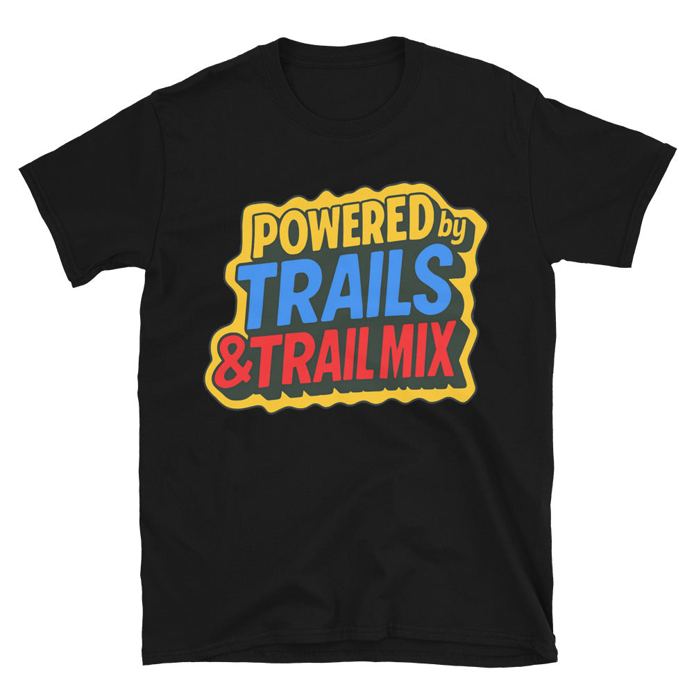 Powered by Trails & Trail Mix T-Shirt Hoodie, Sweatshirt | CiraTrend.com (Image 3)