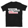 The Future WonÃ¢â‚¬â„¢t Be Banked. ItÃ¢â‚¬â„¢ll Be Blockchained T-Shirt Hoodie, Sweatshirt | CiraTrend.com (Image 1)