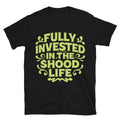 Fully Invested In The $HOOD Life T-Shirt Hoodie, Sweatshirt | CiraTrend.com (Image 1)