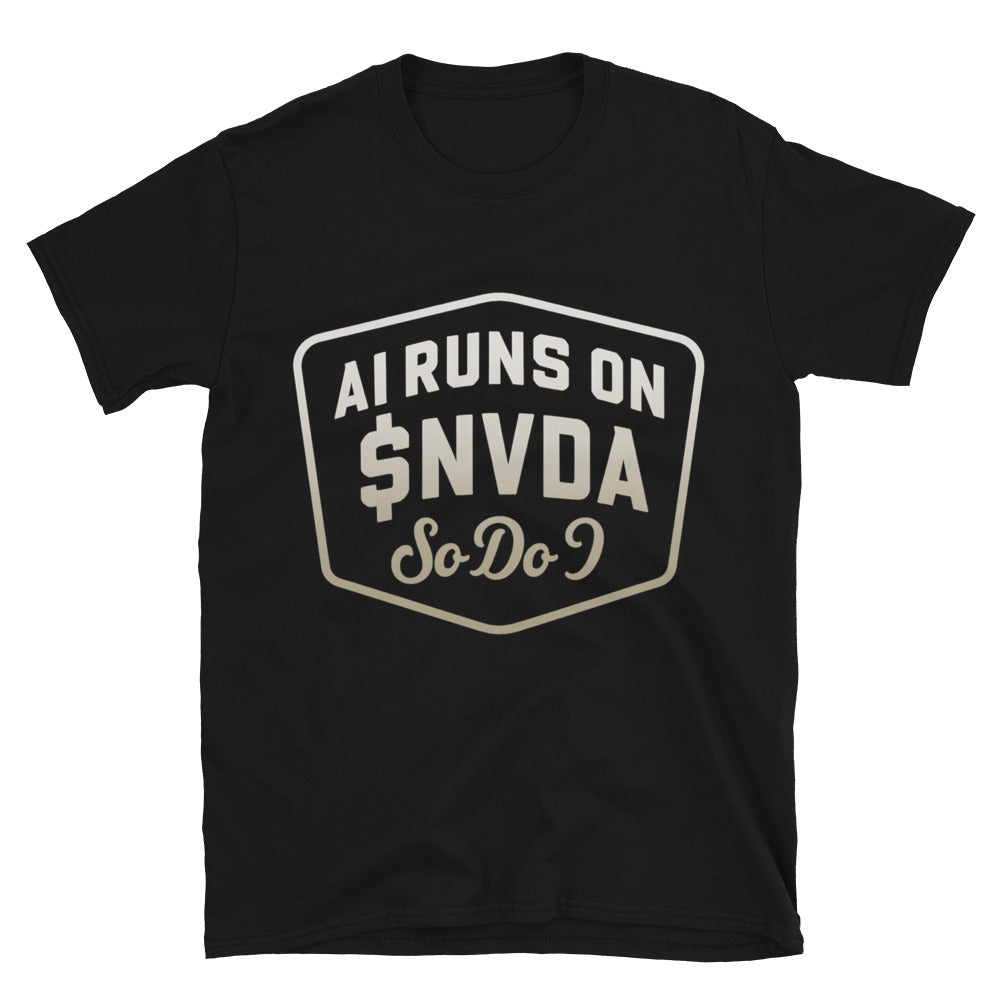 AI Runs On $NVDA Ã¢â‚¬â€œ So Do I T-Shirt Hoodie, Sweatshirt | CiraTrend.com (Image 3)