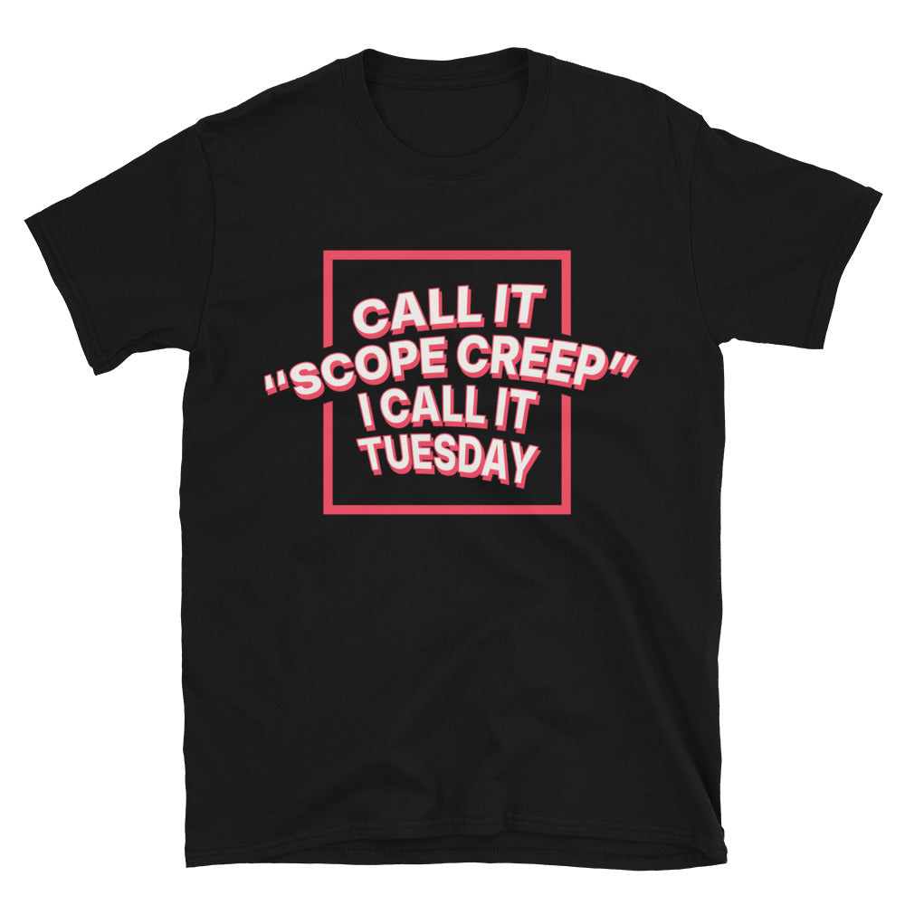 Call It Ã¢â‚¬ËœScope Creep', I Call It Tuesday T-Shirt Hoodie, Sweatshirt | CiraTrend.com (Image 2)