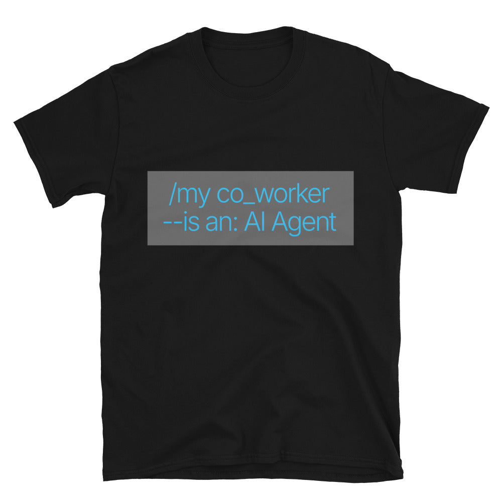 My Co-Worker Is An AI Agent T-Shirt Hoodie, Sweatshirt | CiraTrend.com (Image 2)