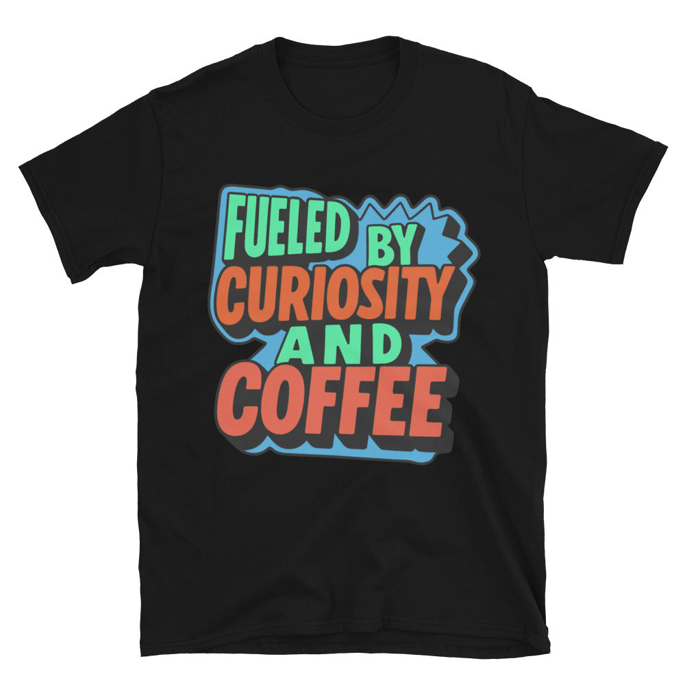 Fueled By Curiosity And Coffee T-Shirt Hoodie, Sweatshirt | CiraTrend.com (Image 2)