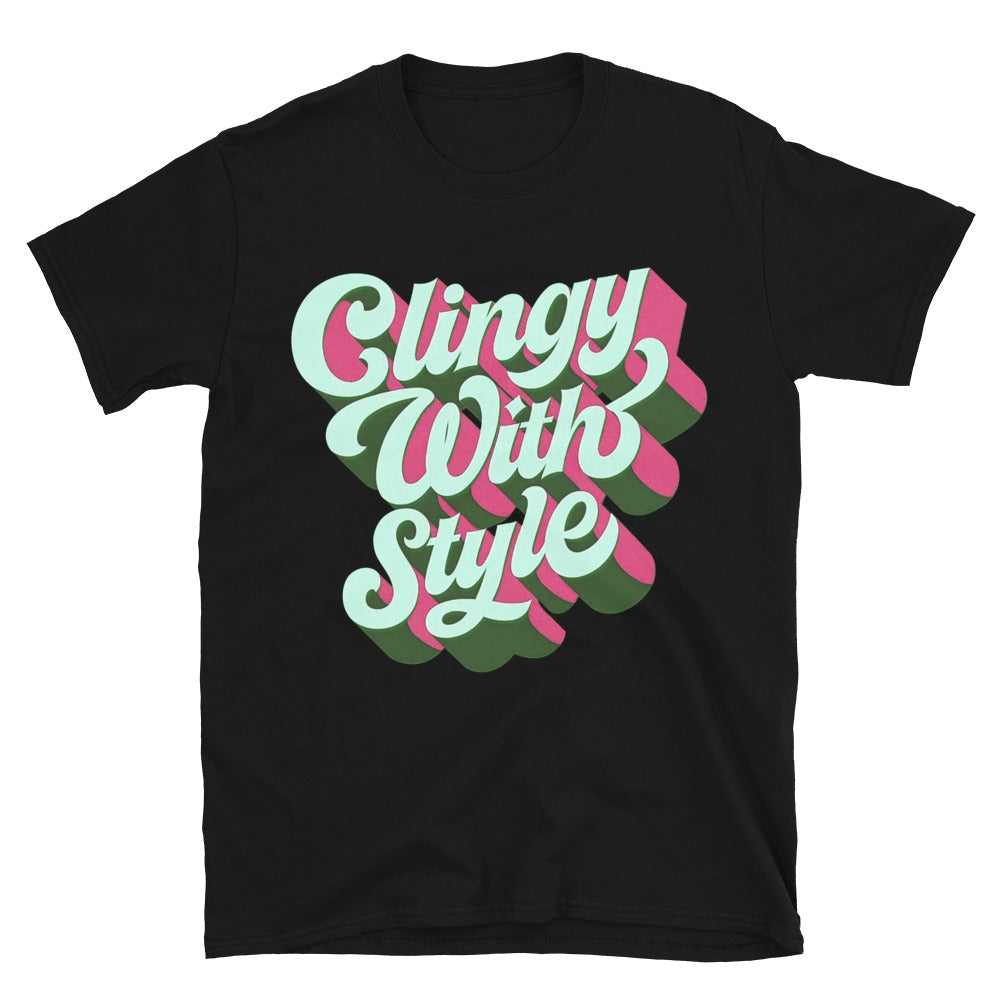 Clingy With Style T-Shirt Hoodie, Sweatshirt | CiraTrend.com (Image 2)