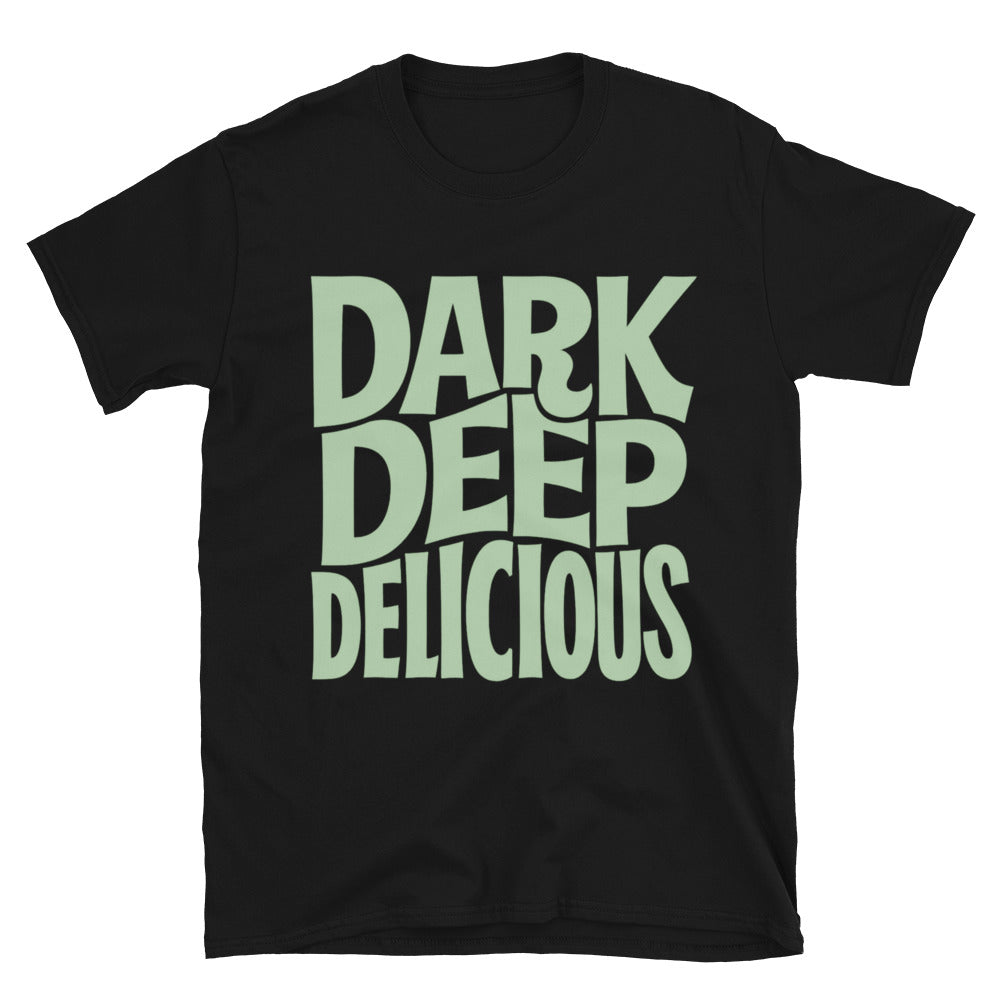 Dark. Deep. Delicious T-Shirt Hoodie, Sweatshirt | CiraTrend.com (Image 1)
