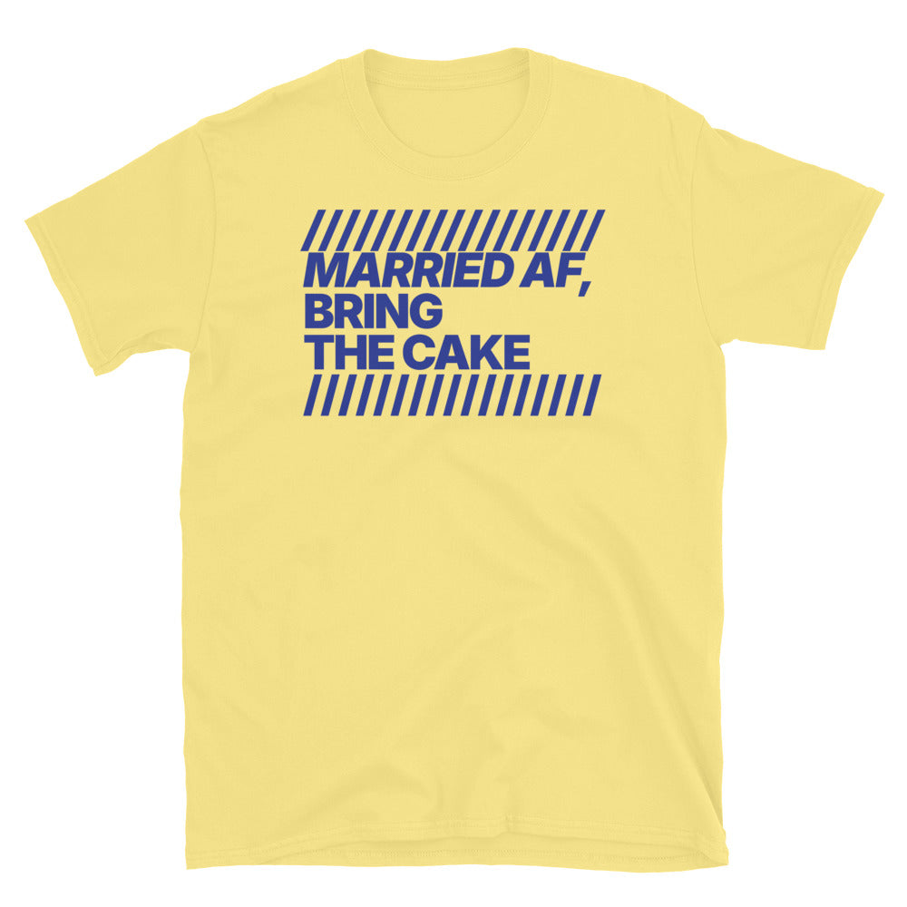 Married AF Bring The Cake T-Shirt Hoodie, Sweatshirt | CiraTrend.com (Image 1)