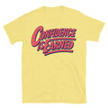 Confidence Is Earned T-Shirt Hoodie, Sweatshirt | CiraTrend.com (Image 1)