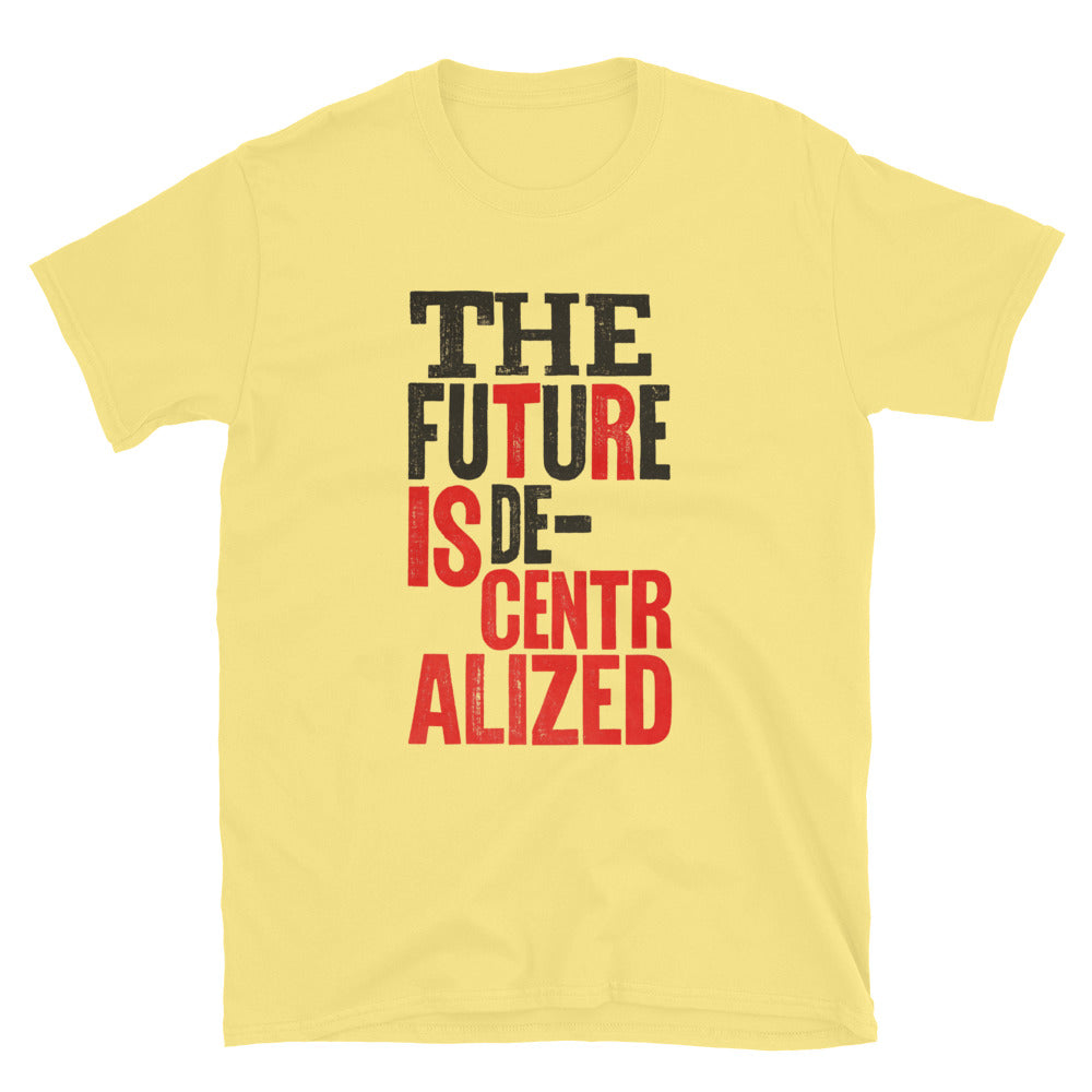 Future Is Decentralized T-Shirts, Hoodie, Sweatshirt