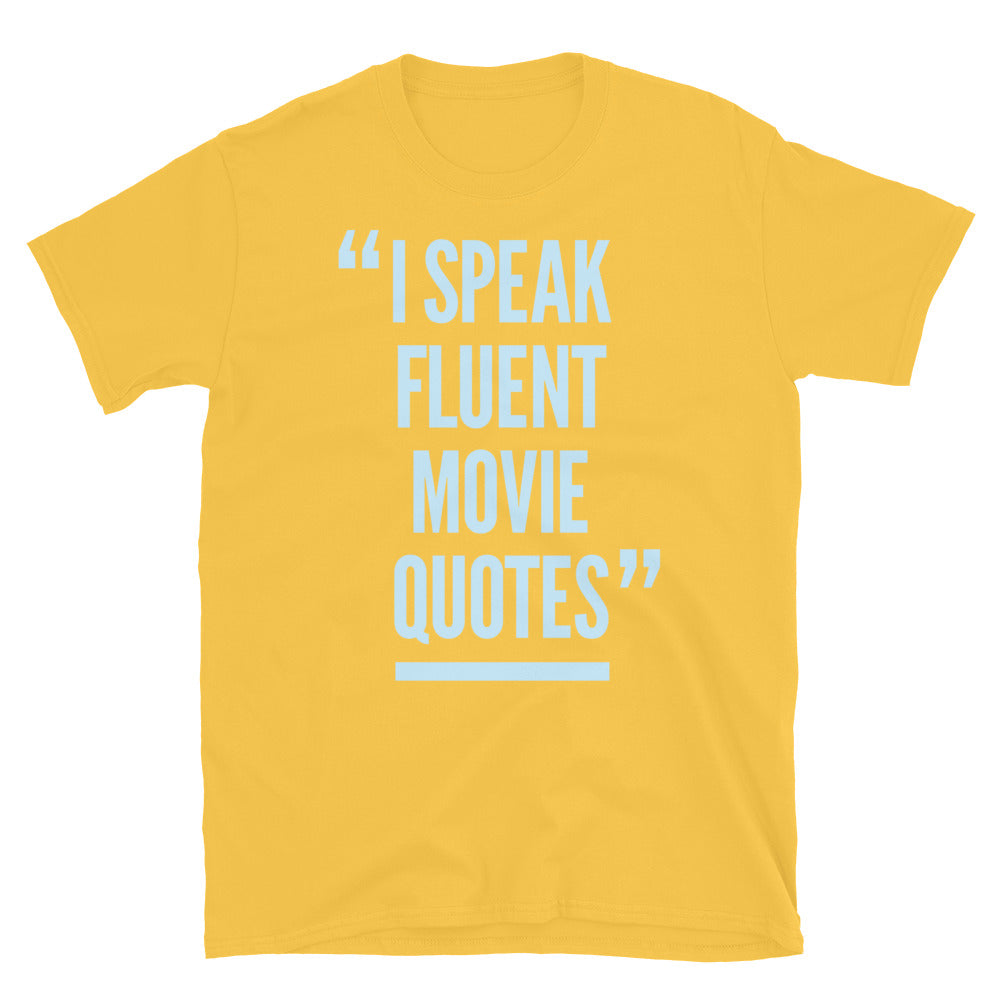 I Speak Fluent Movie Quotes T-Shirt Hoodie, Sweatshirt | CiraTrend.com (Image 5)