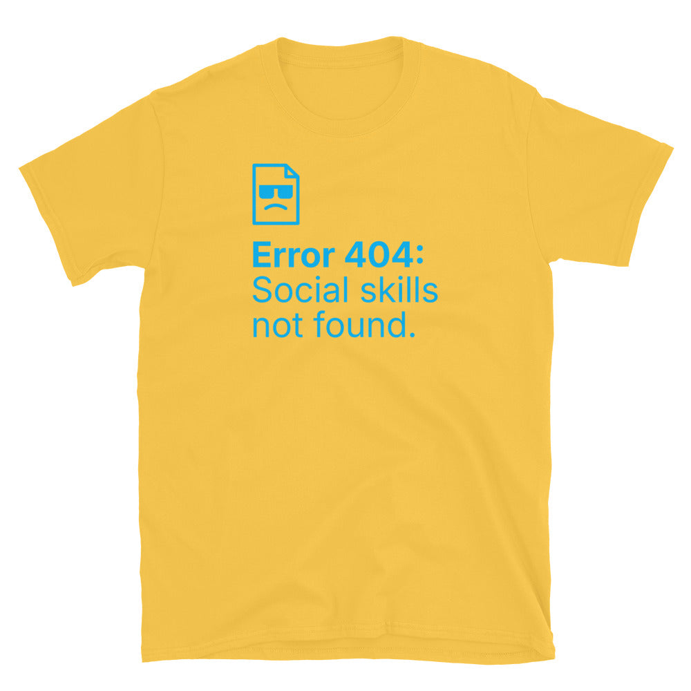 Error 404: Social Skills Not Found T-Shirt Hoodie, Sweatshirt | CiraTrend.com (Image 3)