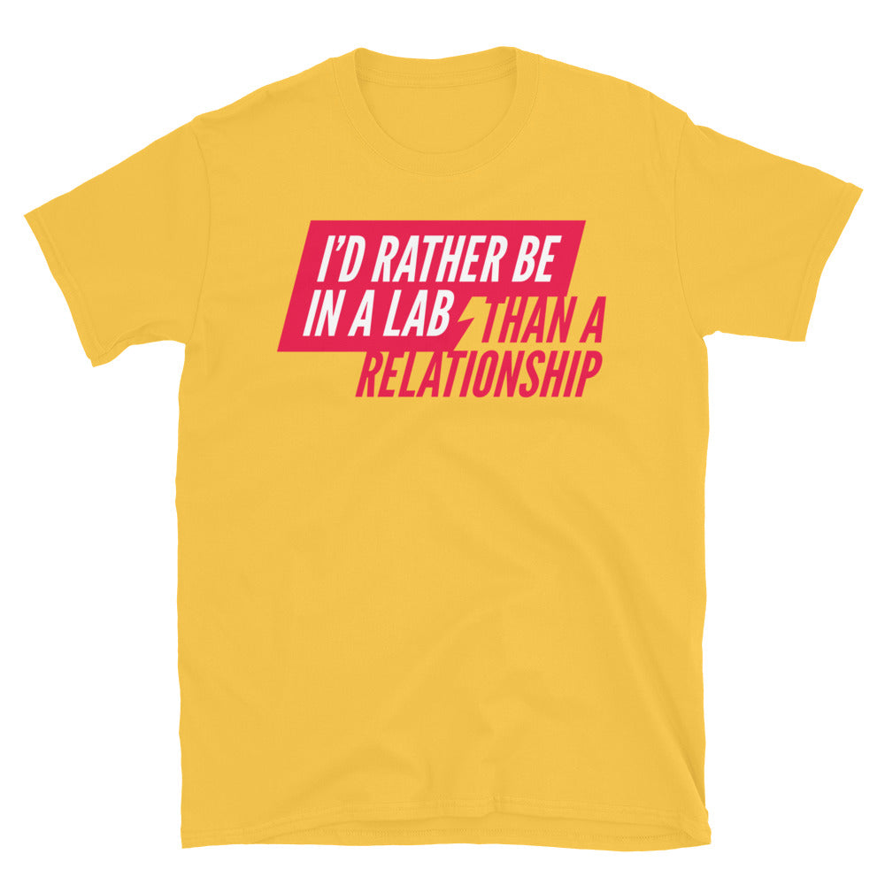 IÃ¢â‚¬â„¢d Rather Be In A Lab Than a Relationship T-Shirt Hoodie, Sweatshirt | CiraTrend.com (Image 1)