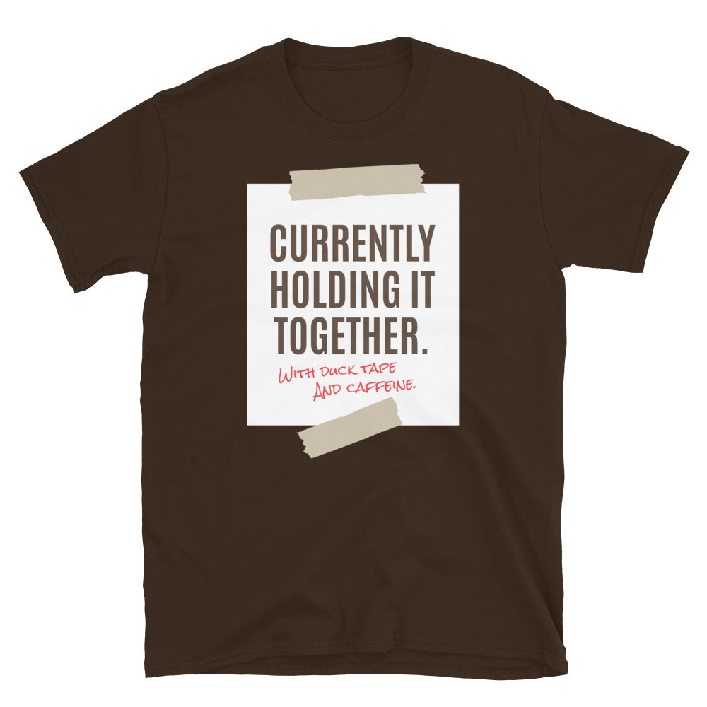 Currently Holding It Together. With Duck Tape And Caffeine. T-Shirt Hoodie, Sweatshirt | CiraTrend.com (Image 5)