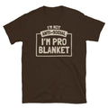 IÃ¢â‚¬â„¢m Not Anti-Social, IÃ¢â‚¬â„¢m Pro-Blanket T-Shirt Hoodie, Sweatshirt | CiraTrend.com (Image 1)