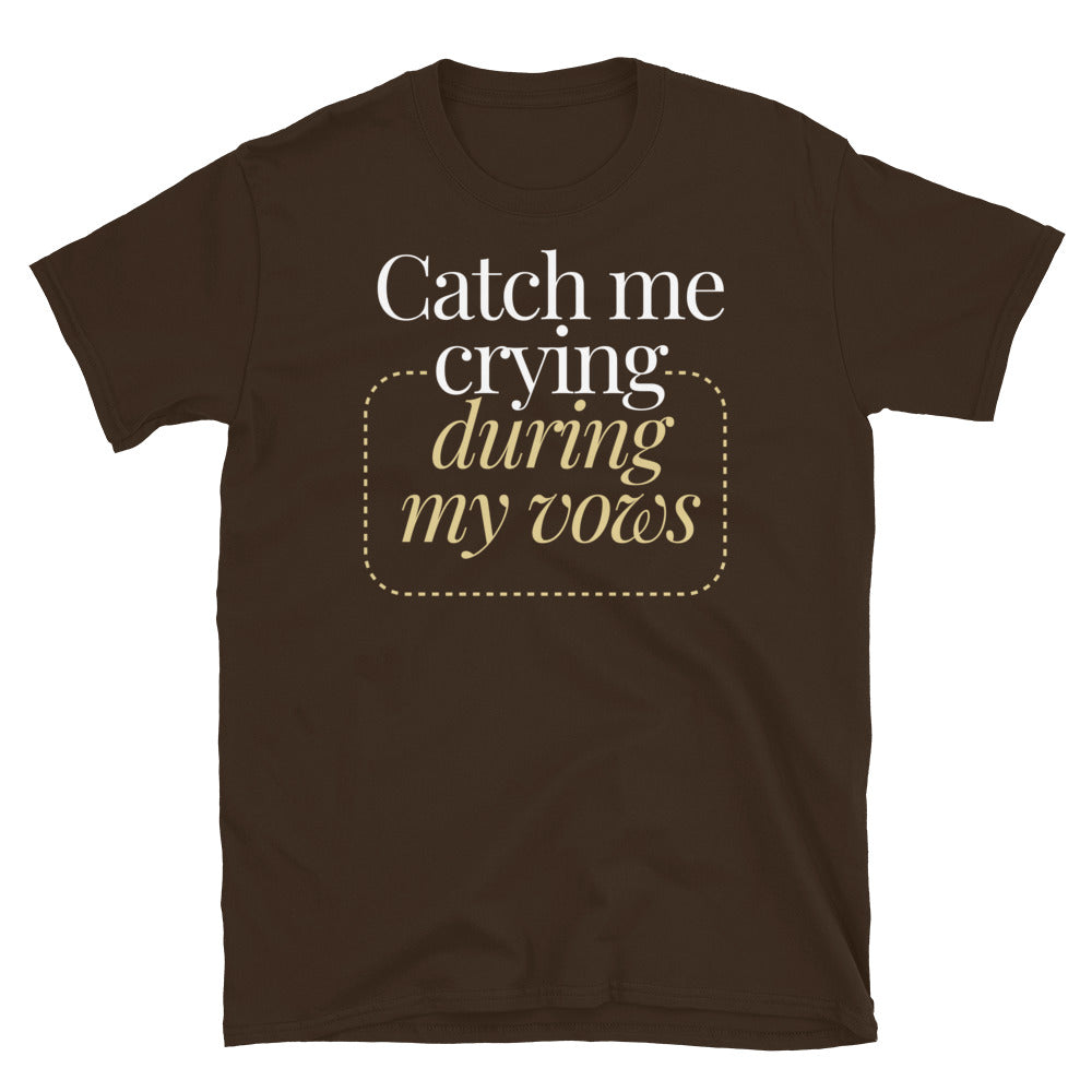 Catch Me Crying During My Vows T-Shirt Hoodie, Sweatshirt | CiraTrend.com (Image 1)