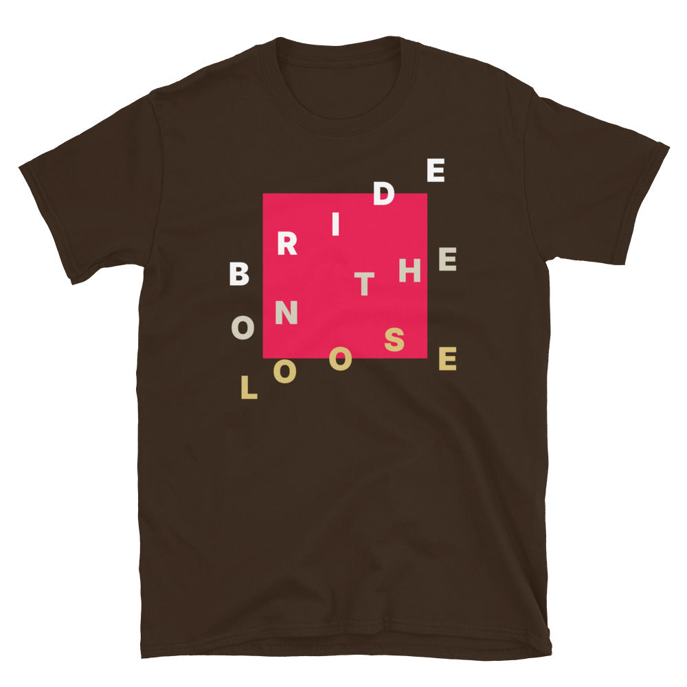 Bride On The Loose T-Shirt Hoodie, Sweatshirt | CiraTrend.com (Image 1)