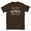 Say Ã¢â‚¬Å“I DoÃ¢â‚¬Â To Bottomless Brunch T-Shirt Hoodie, Sweatshirt | CiraTrend.com (Image 1)