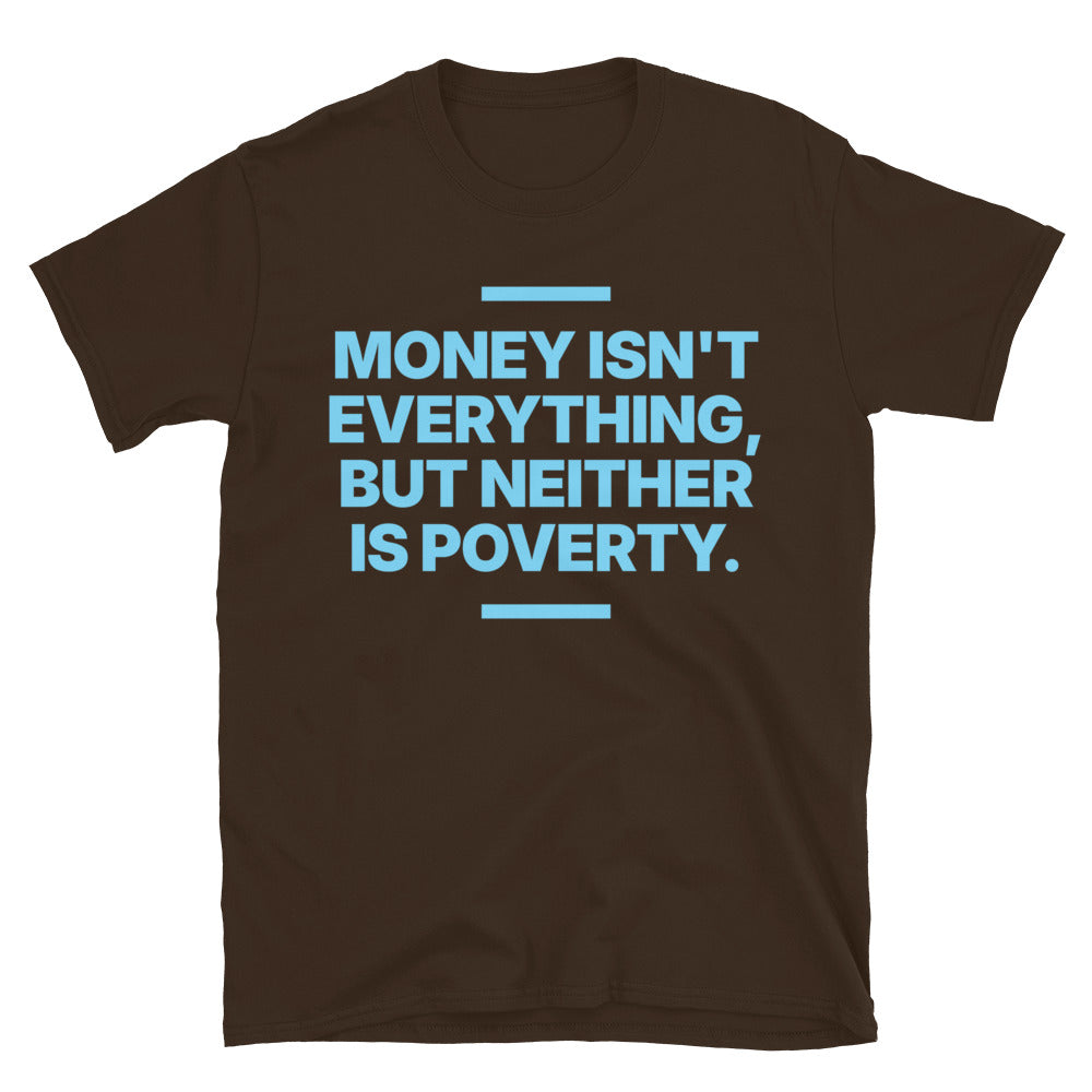 Money Isn'T Everything T-Shirts, Hoodie, Sweatshirt