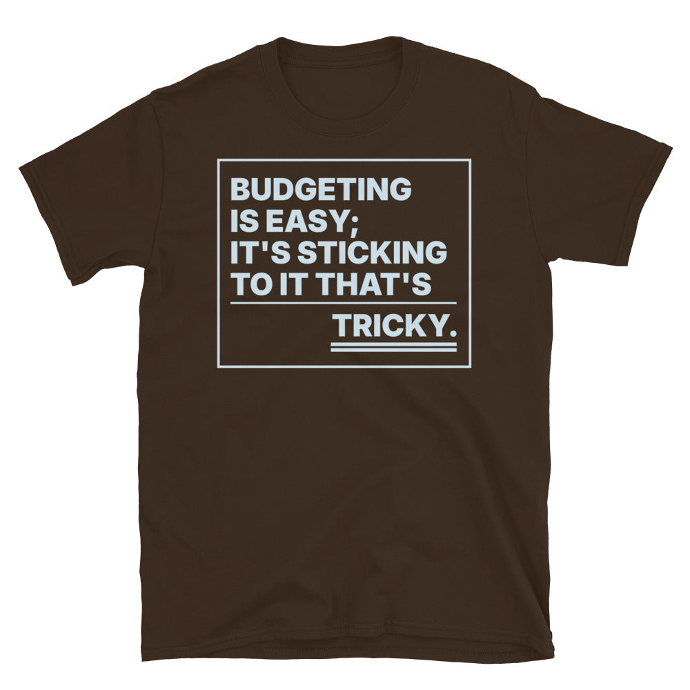 Budgeting Is Easy; It's Sticking To It That's Tricky T-Shirt Hoodie, Sweatshirt | CiraTrend.com (Image 5)