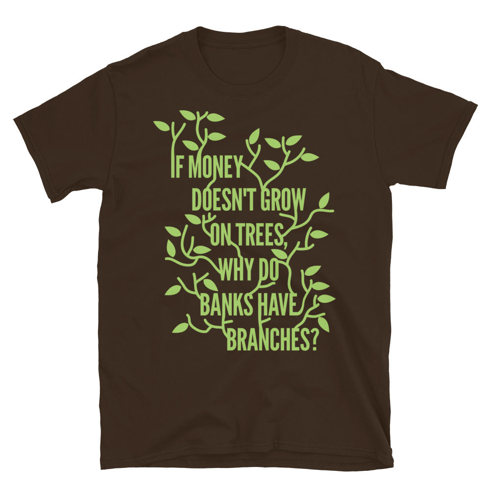 Money Doesn't Grow On Trees T-Shirt Hoodie, Sweatshirt | CiraTrend.com (Image 5)
