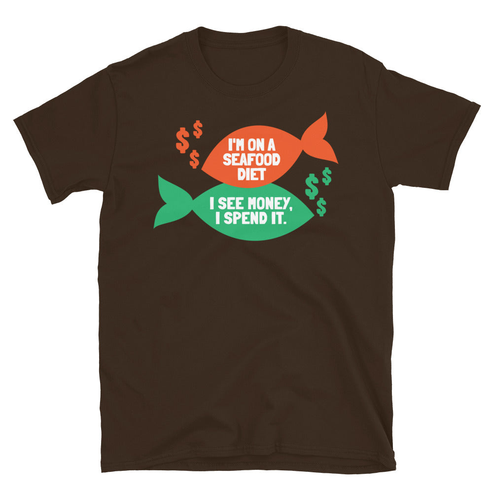 I'm On A Seafood Diet, I See Money, I Spend It T-Shirt Hoodie, Sweatshirt | CiraTrend.com (Image 5)