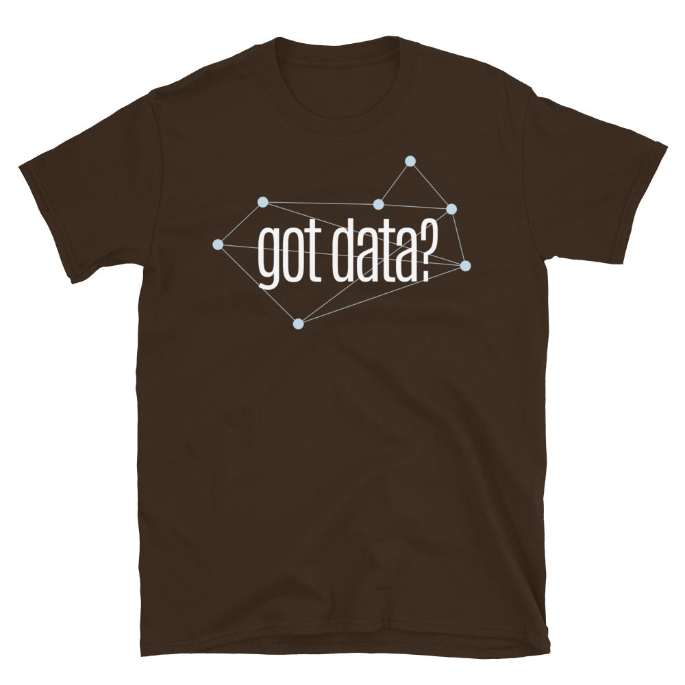 Got Data? T-Shirt Hoodie, Sweatshirt | CiraTrend.com (Image 5)