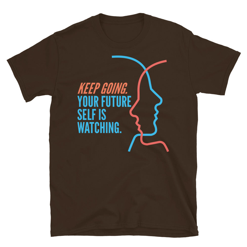 Keep Going. Your Future Self Is Watching T-Shirt Hoodie, Sweatshirt | CiraTrend.com (Image 5)