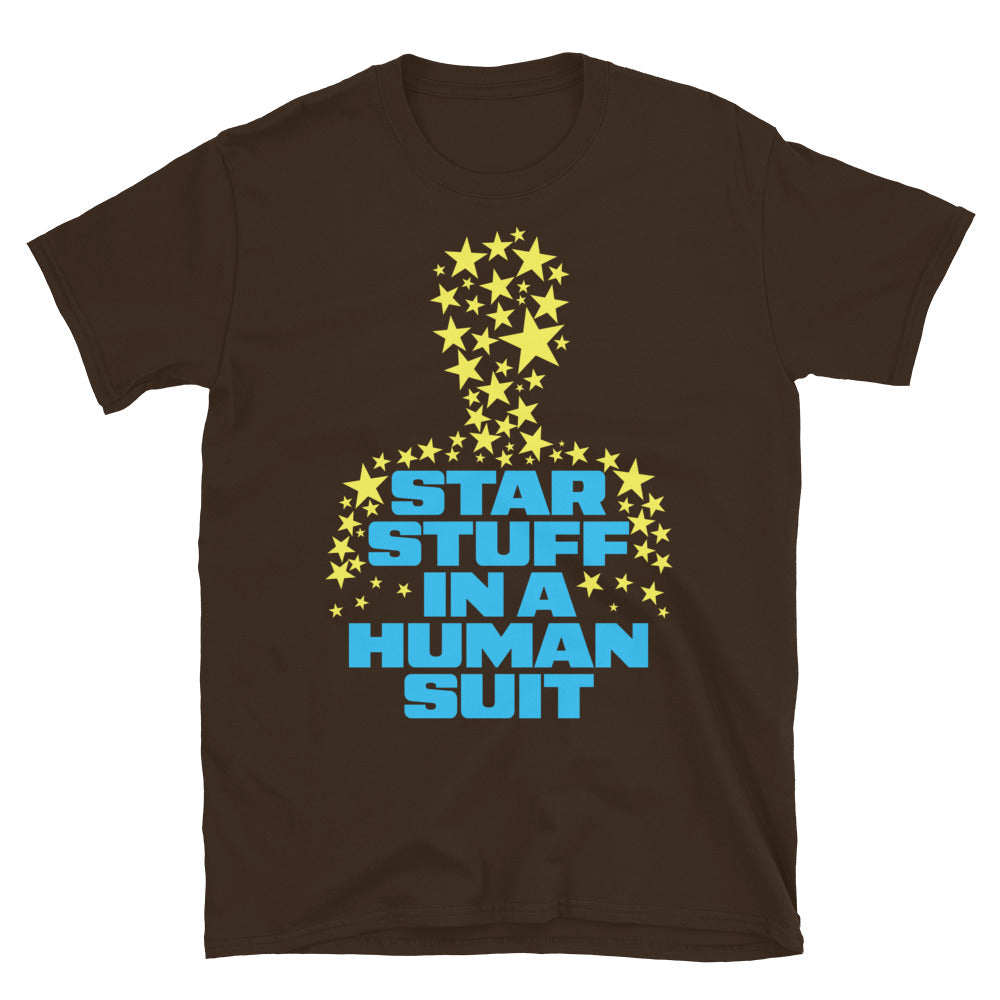 Star Stuff In A Human Suit T-Shirt Hoodie, Sweatshirt | CiraTrend.com (Image 5)