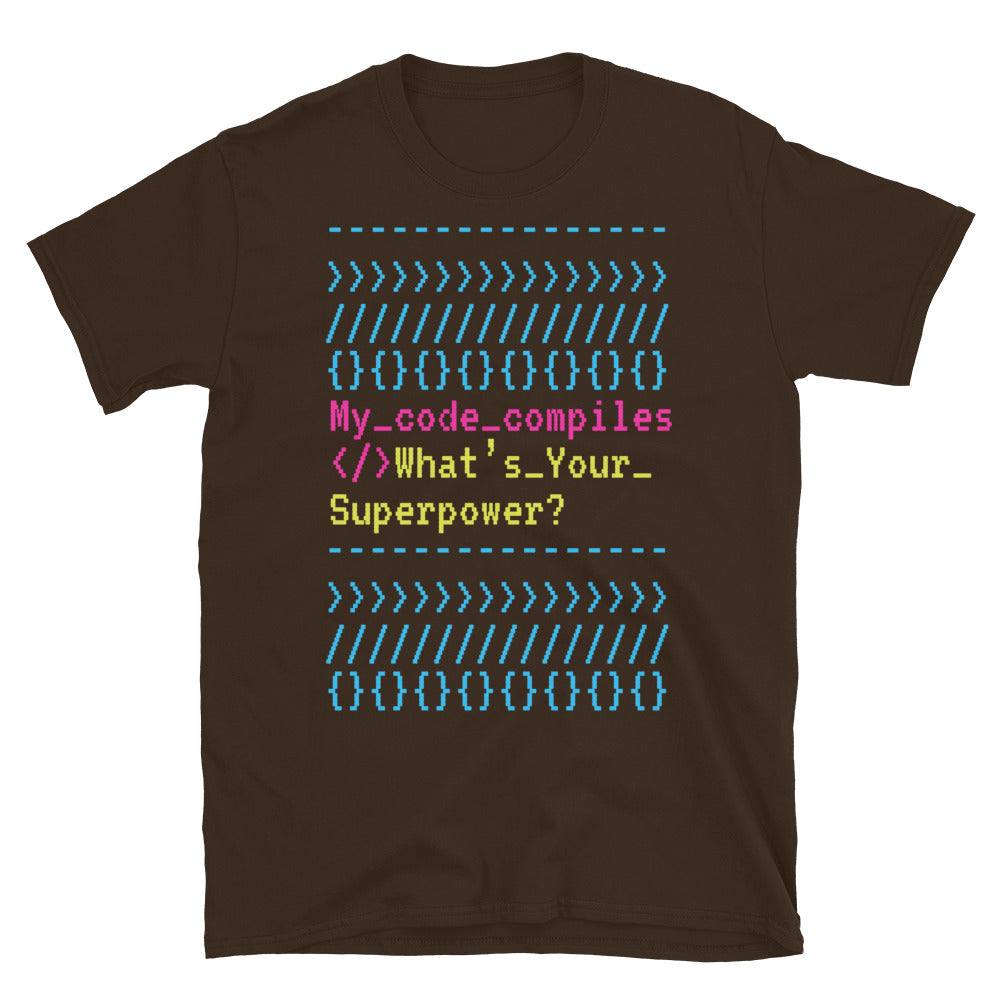 My Code Compiles. WhatÃ¢â‚¬â„¢s Your Superpower? T-Shirt Hoodie, Sweatshirt | CiraTrend.com (Image 5)