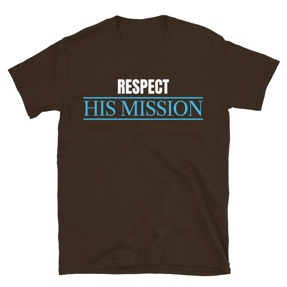 Respect His Mission T-Shirts, Hoodie, Sweatshirt