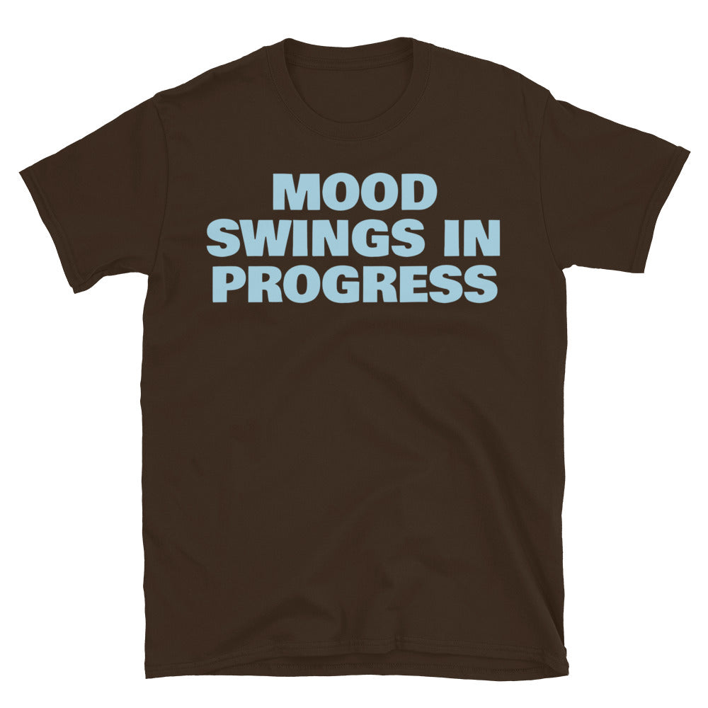 Mood Swings in Progress T-Shirt Hoodie, Sweatshirt | CiraTrend.com (Image 5)